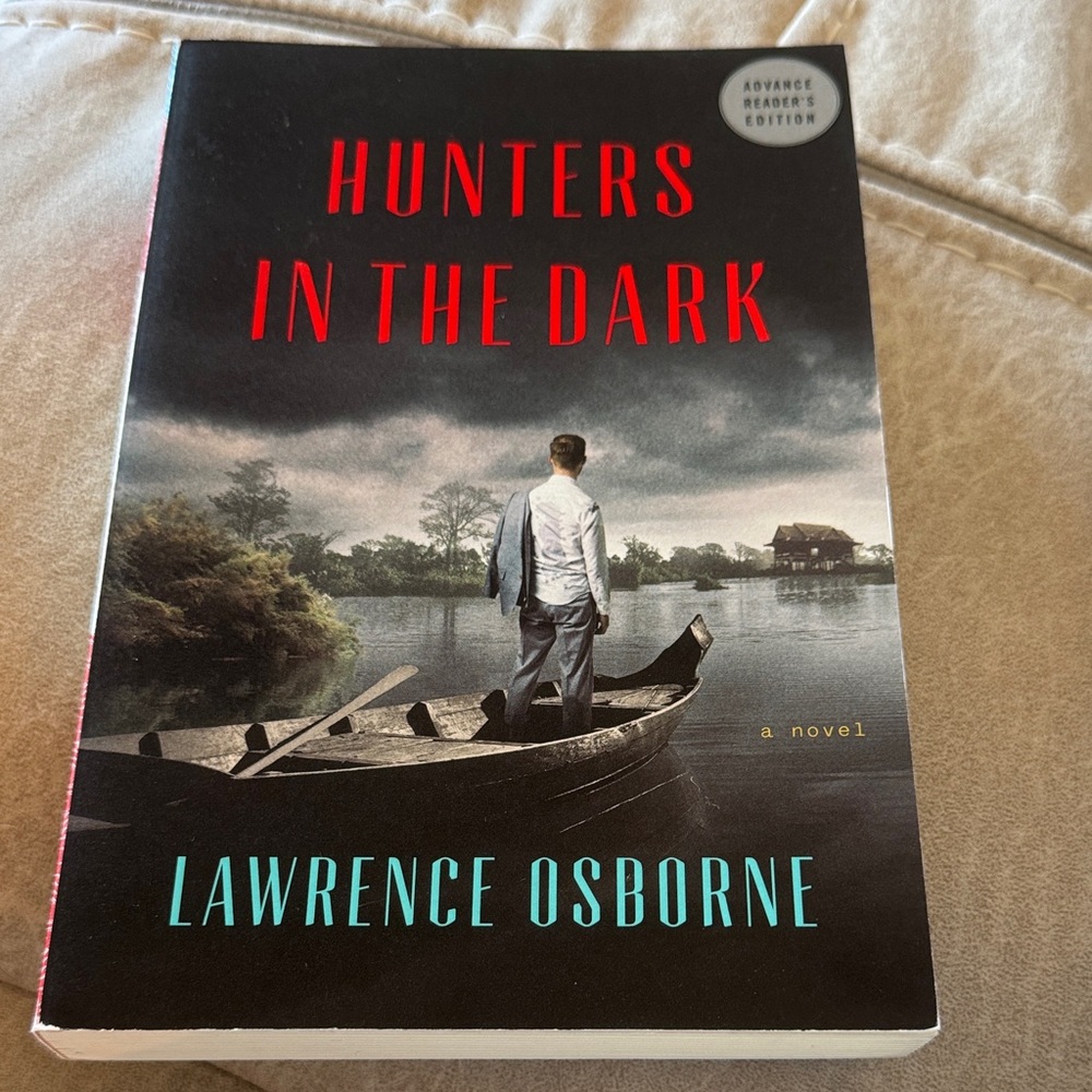 Hunters in the Dark by Lawrence Osborne Advanced Copy PB EUC